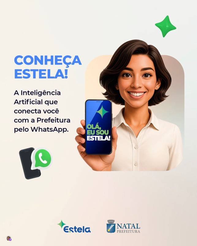 Natal é pioneira no Brasil e adota inteligência artificial e redesenha o contrato entre prefeitura e cidadão Estela